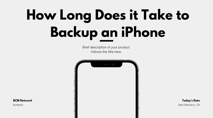 How Long Does it Take to Backup an iPhone