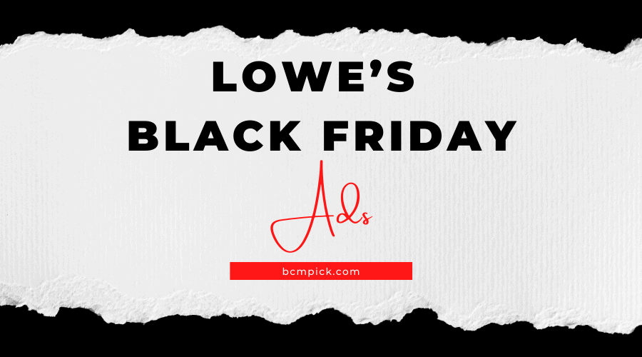 lowes black friday Lowe’s Black Friday Ads