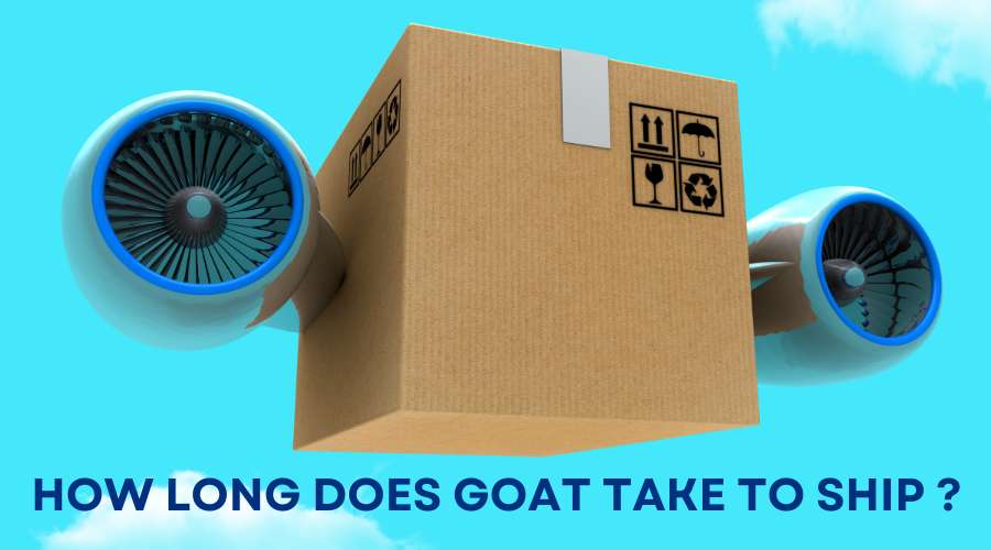 How Long Does Goat Take to Ship