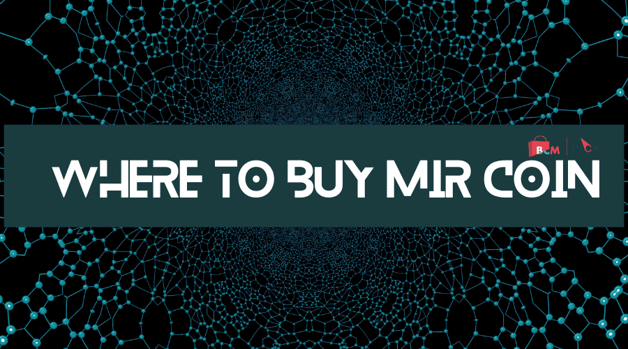 Where To Buy MIR Coin