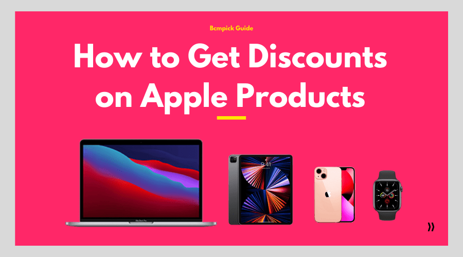 How to Get Discounts on Apple Products in 2022