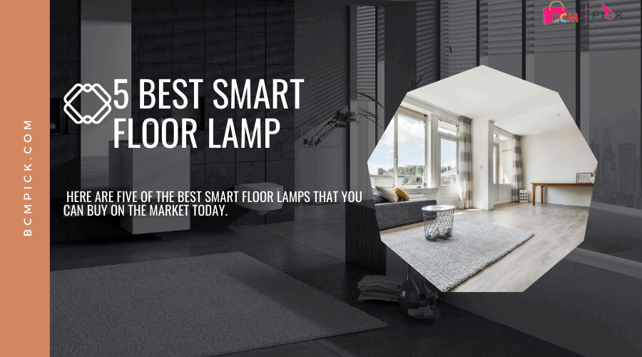 5 Best Smart Floor Lamp