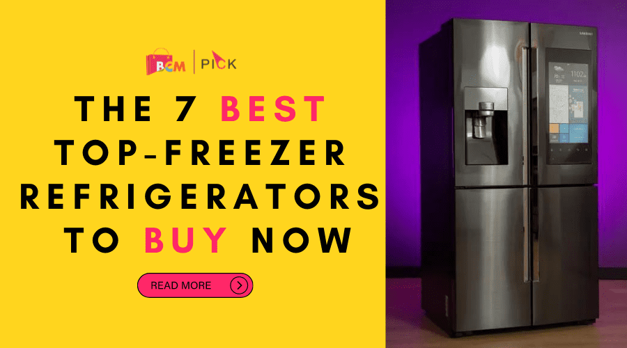 The 7 Best Top-Freezer Refrigerators To Buy Now