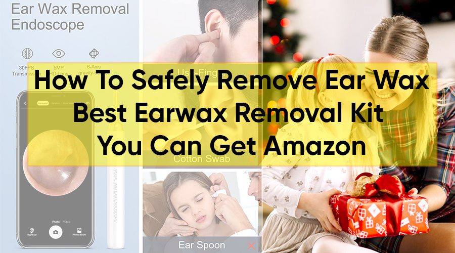 best earwax removal kit