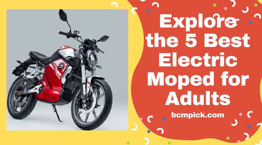 Explore the 5 Best Electric Moped for Adults